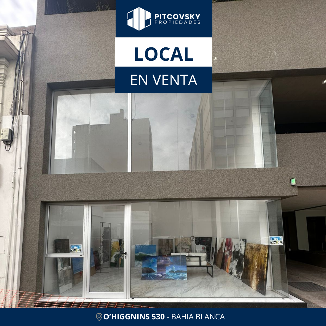 Local en Venta en O'higgins 530, Centro, Bahía Blanca - Bahía Blanca Propiedades | SITIO OFICIAL l